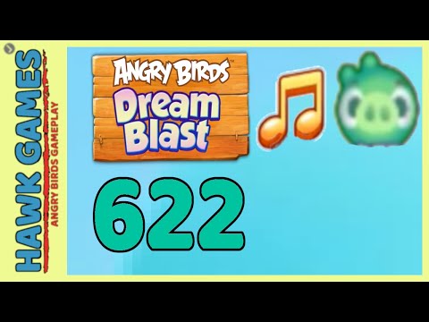 Angry Birds Dream Blast Level 622 - Walkthrough, No Boosters