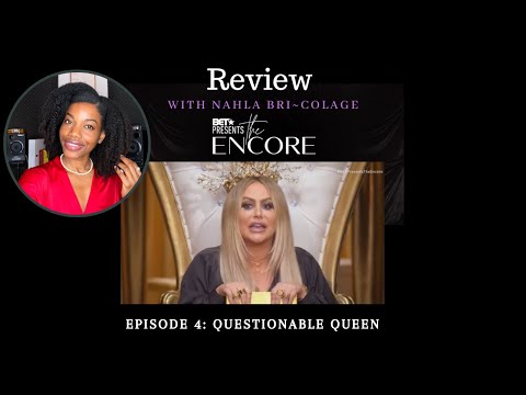 BET Presents The Encore: Season 1 | Episode 4 Review