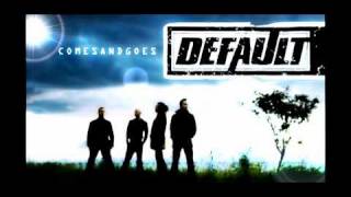 Default - Hold Onto You