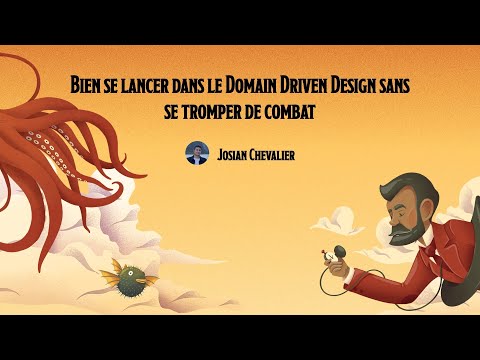[DevFest Nantes 2022] Bien se lancer dans le Domain Driven Design sans se tromper de combat