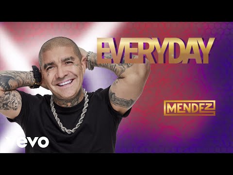 Mendez - Everyday (Audio)