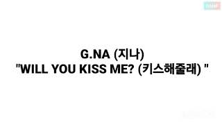 Download lagu G.NA (지나) - WILL YOU KISS ME? (키스해줄래) LYRICS 가사(OST. PLAYFUL KISS) mp3 Download lagu G.NA (지나) - WILL YOU KISS ME? (키스해줄래) LYRICS 가사(OST. PLAYFUL KISS) mp3