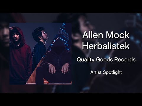 Artist Spotlight | Allen Mock & Herbalistek