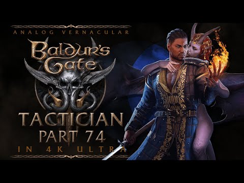 #74 So Many Vine Blights | Baldur's Gate 3 Tactician Walkthrough | 4K Ultra PC