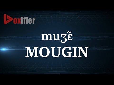 How to Pronunce Mougin in French - Voxifier.com
