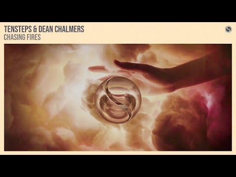 Tensteps & Dean Chalmers - Chasing Fires [Extended Mix]