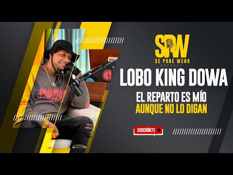 Lobo King Dowa: "El verdadero origen del reparto cubano”  | SE PONE WENO PODCAST 🎧