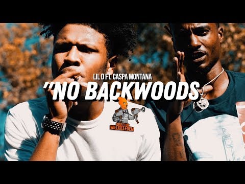 Lil D ft. Caspa Montana - “No Backwoods” (Official Video) Dir. By @WillKilledEm