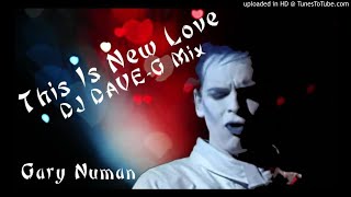 Gary numan - This is new love (DJ DaveG mix)