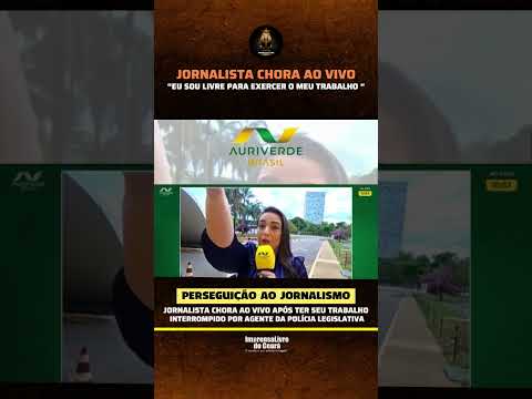 Jornalista chora ao vivo após ser humilhada por agente da Polícia Legislativa em Brasília