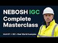 NEBOSH IGC Timestamps – Complete Unit IG1 & IG2 Masterclass