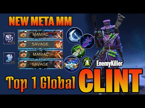 2X SAVAGE!! CLINT META MM SEASON 16? Top 1 Global Clint EnemyKiller - Mobile Legends Mas Bubu