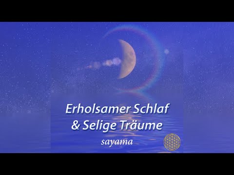 Erholsamer Schlaf & Selige Träume