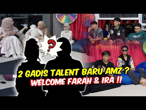 2 GADIS TALENT BARU AMZ !! - WELCOME FARAH & IRA !!