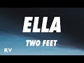 Two Feet Ella Lyrics