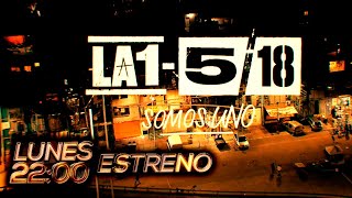 ESTRENO: ¡El lunes 20 de septiembre a las 22:00 llega "La 1-5/18, SOMOS UNO" a eltrece!