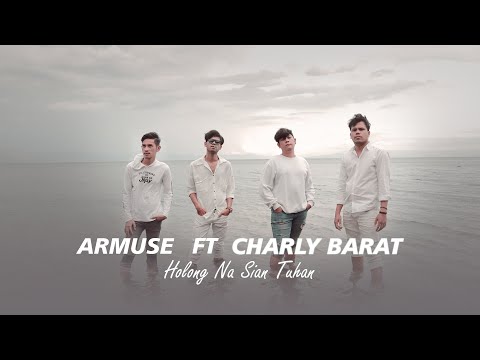 ARMUSE FT CHARLY BARAT - HOLONG NA SIAN TUHAN