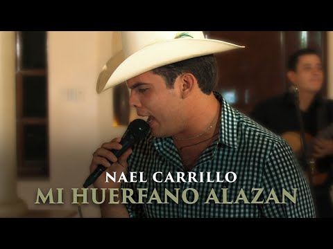 Nael Carrillo - Mi Huérfano Alazán [En Vivo]