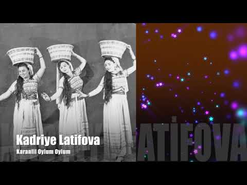 Kadriye Latifova - Karanfil Oylum Oylum