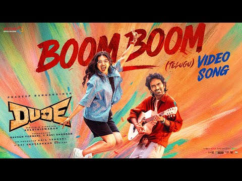 Boom Boom Movie Version | Dude | Pradeep Ranganathan, Mamitha Baiju | @SaiAbhyankkar |Keerthiswaran