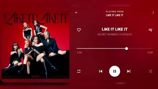 Download lagu SECRET NUMBER - LIKE IT LIKE IT [Audio] mp3