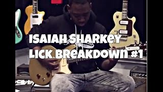 Isaiah Sharkey Lick Breakdown!