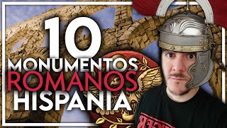 LOS 10 MONUMENTOS Y EDIFICIOS ROMANOS MÁS IMPRESIONANTES DE HISPANIA