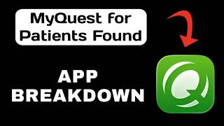 MyQuest for Patients App Explained - What to Expect