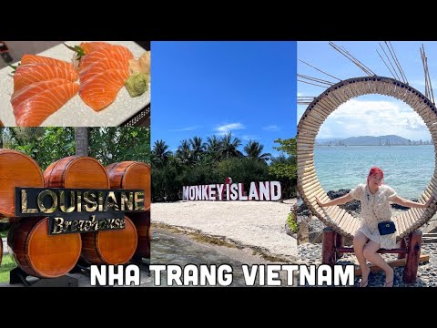 Nha Trang Vietnam Vlog🇻🇳 Island Hopping, Fresh Sashimi, Monkey Island, Louisiane Brewhouse