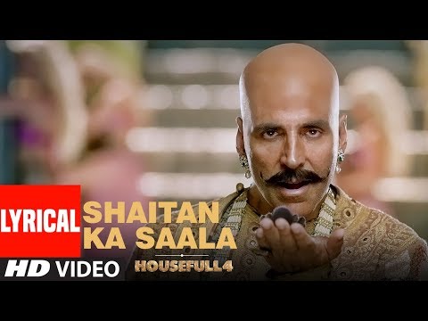 Lyrical: Shaitan Ka Saala | Akshay Kumar | Sohail Sen Feat. Vishal Dadlani