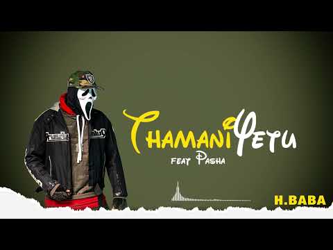 H.BABA ft PASHA - THAMANI YETU (Official Audio Music)