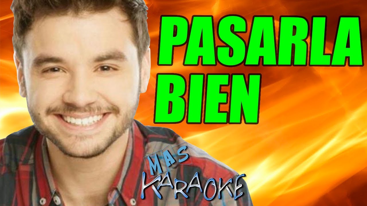 PASARLA BIEN