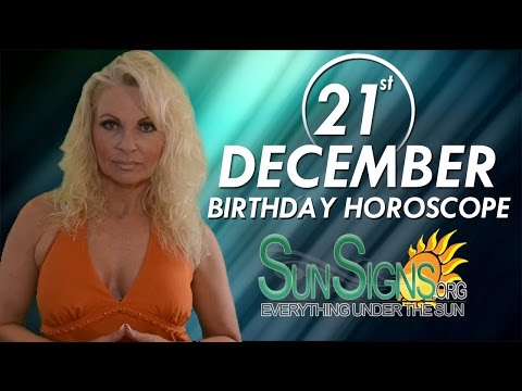 December 21st Zodiac Horoscope Birthday Personality - Sagittarius - Part 1