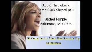 Karen Clark Sheard Pt.1 Audio throwback (1998), Baltimore, MD