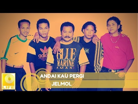 Jelmol - Andai Kau Pergi (Official Audio)