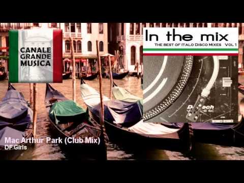 DF Girls - Mac Arthur Park - Club Mix