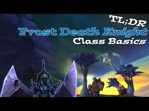 Frost Death Knight Guide 7.3 | Basics for beginners