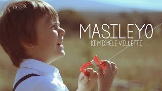 Michele Villetti - Masileyo/soundtracks for a real life (Official Video)