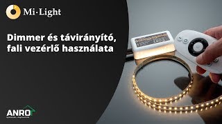 MiLight Dimmer és távirányító, fali vezérlő használata - fényerő szabályzás