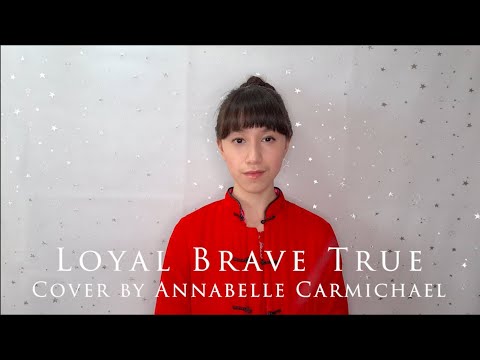 Loyal Brave True - Cover by Annabelle Carmichael