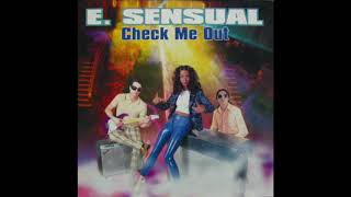 E  SENSUAL   Check me out 1996
