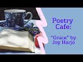 "Grace" by Joy Harjo