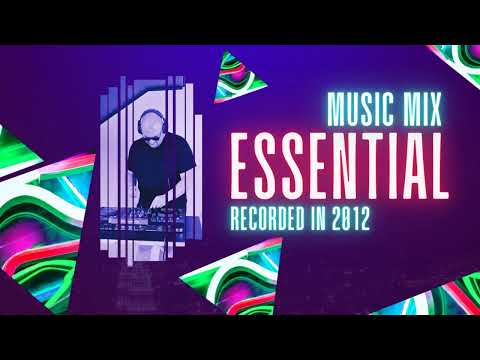 EDM - ELECTRO HOUSE - PROGRESSIVE HOUSE - ESSENTIAL MIX RECORDED BACK IN 2012