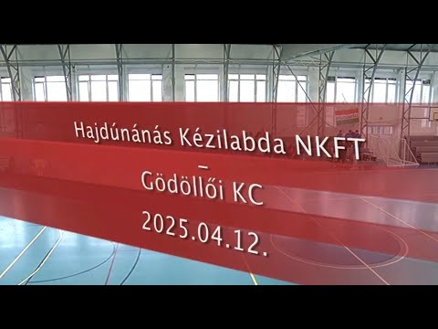 Hajdúnánási Televízió: Hajdúnánás KNKFT - Gödöllői KC 2025.04.14.