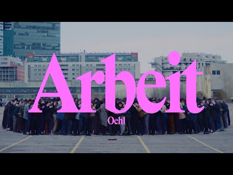 Oehl - Arbeit (Official Video)