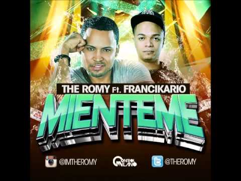 THE ROMY FT FRANCIKARIO   MIENTEME