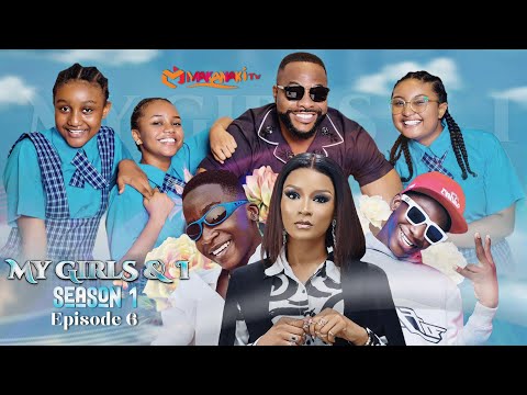 My Girls And I | Season 1 - Episode 6 | Bolanle Ninalowo | The Oguike Sisters | Tolu Asanu