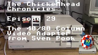 40/80 Column Adapter for the C128 from Sven Pook - The Chickenhead Chronicles EP 29