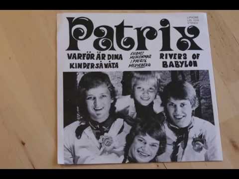 Musik Ingen Minns 040. Patrix - Varför Är Dina Kinder Så Våta (1978)