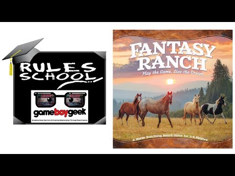 How to Play Fantasy Ranch (Rules School) with the Game Boy Geek